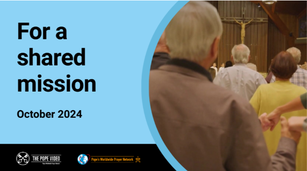 Pope’s Prayer October 2024: For a Shared Mission