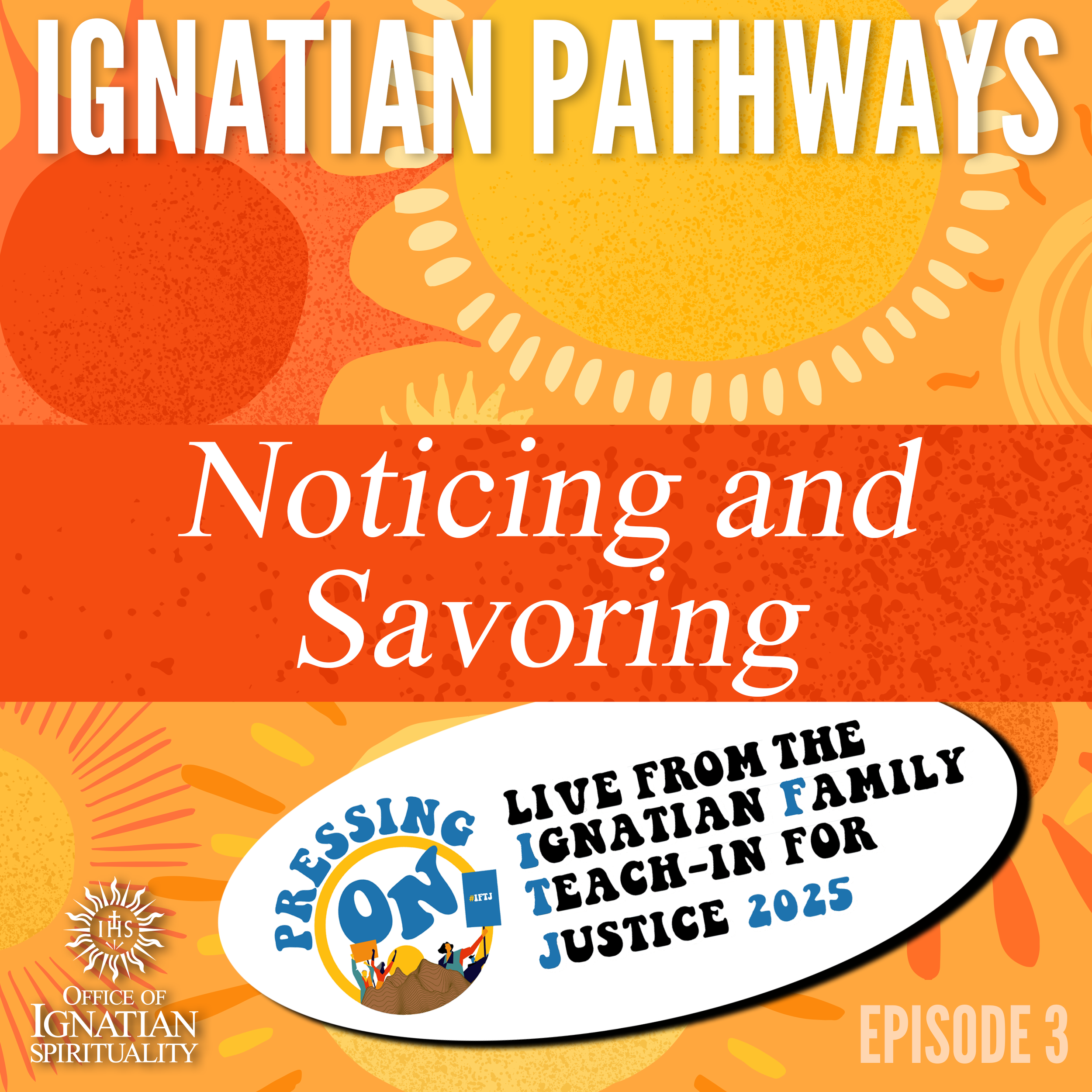 Ignatian Pathways Episode 3