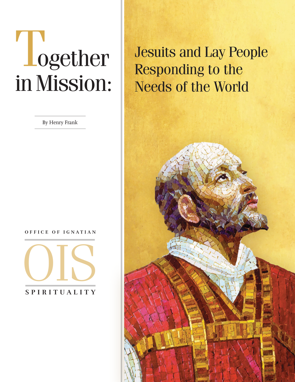 Together in Mission Jesuits and Lay People Responding to the Needs of
