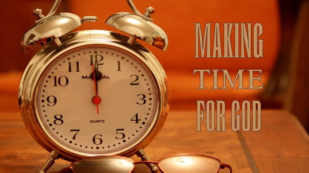 Making Time For God