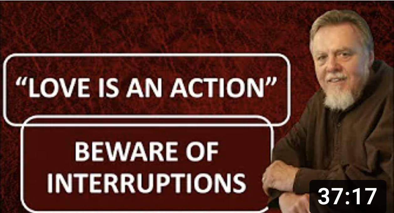 LOVE IS AN ACTION, BEWARE OF INTERRUPTIONS