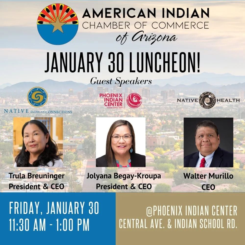 🌟 Join Us for the AICCAZ January Networking Luncheon! 🌟

We&rsquo;re kicking off 2026 with a powerful presentation featuring three exceptional leaders who are shaping the future of Native-serving organizations here in the Valley:
✨ Trula Breuninger