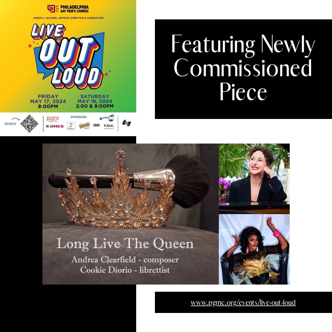 On May 17 - 18, We are very excited to share the stage with Librettist and Drag Soloist Cookie Diorio for a special commissioned piece, &quot;Long Live the Queen (a her-story of drag)&quot; by Composer Andrea Clearfield. Get your tickets now for Live