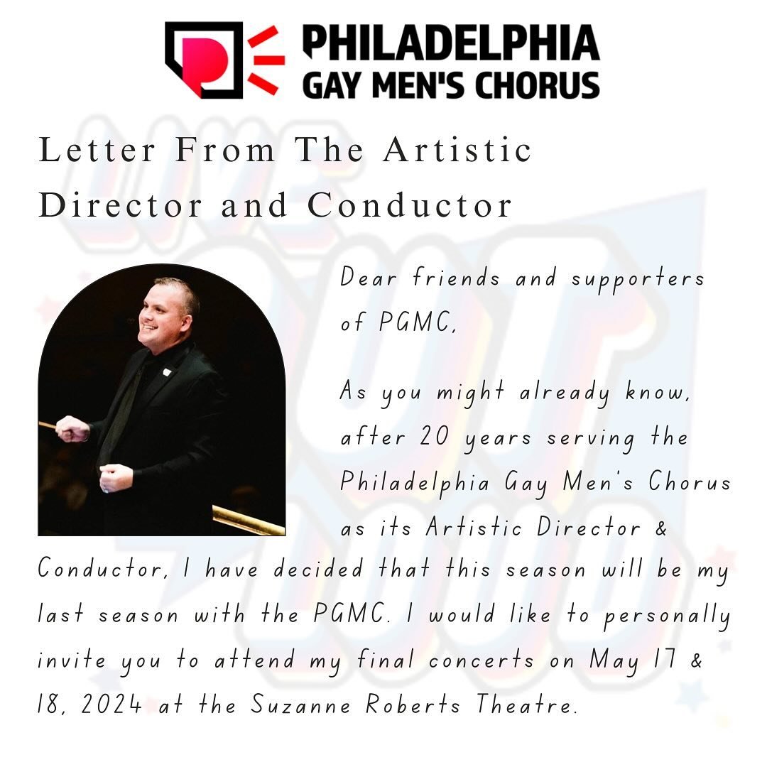 A Letter From The Artistic Director and Conductor Joseph J. Buches.

Tickets to Live OUT Loud are now available at PGMC.org

#philagmc #pgmc #gaynews #liveoutloud #thingstodoinphilly #lgbtq #phillynews
