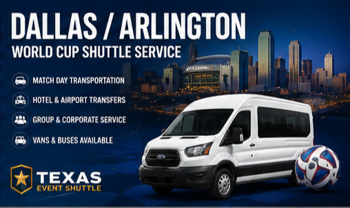 Dallas World Cup shuttle service to Arlington for private groups and corporate transportation