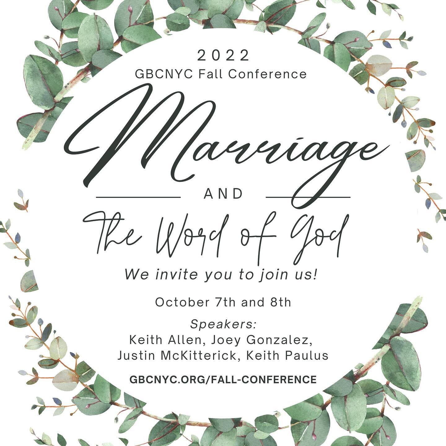 Excited to announce our Fall Conference: Marriage and the Word of God. Oct. 7th&amp;8th. All are welcome!

More info and registration at www.gbcnyc.org/fall-conference