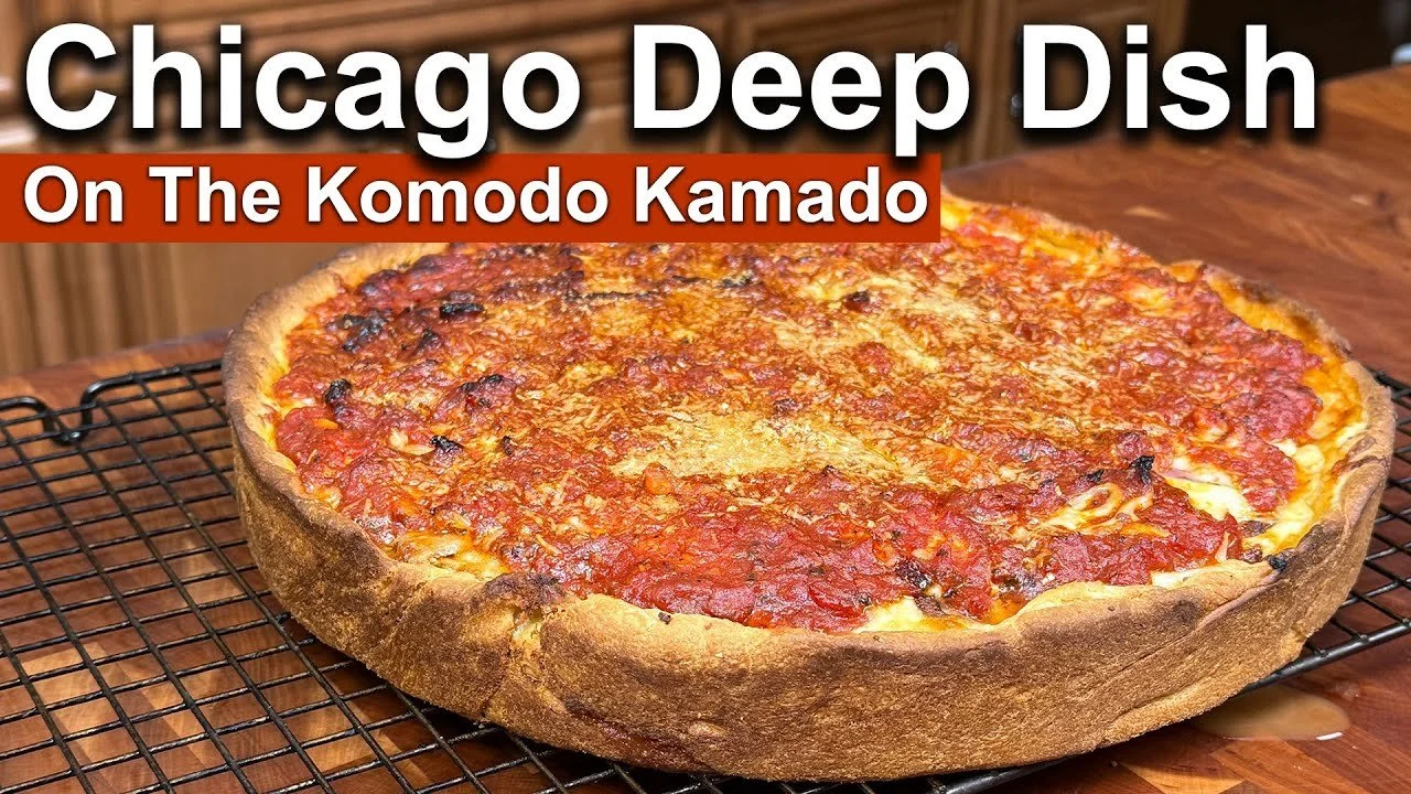 Ultimate Chicago Deep Dish Pizza Recipe On The Komodo Kamado Grill