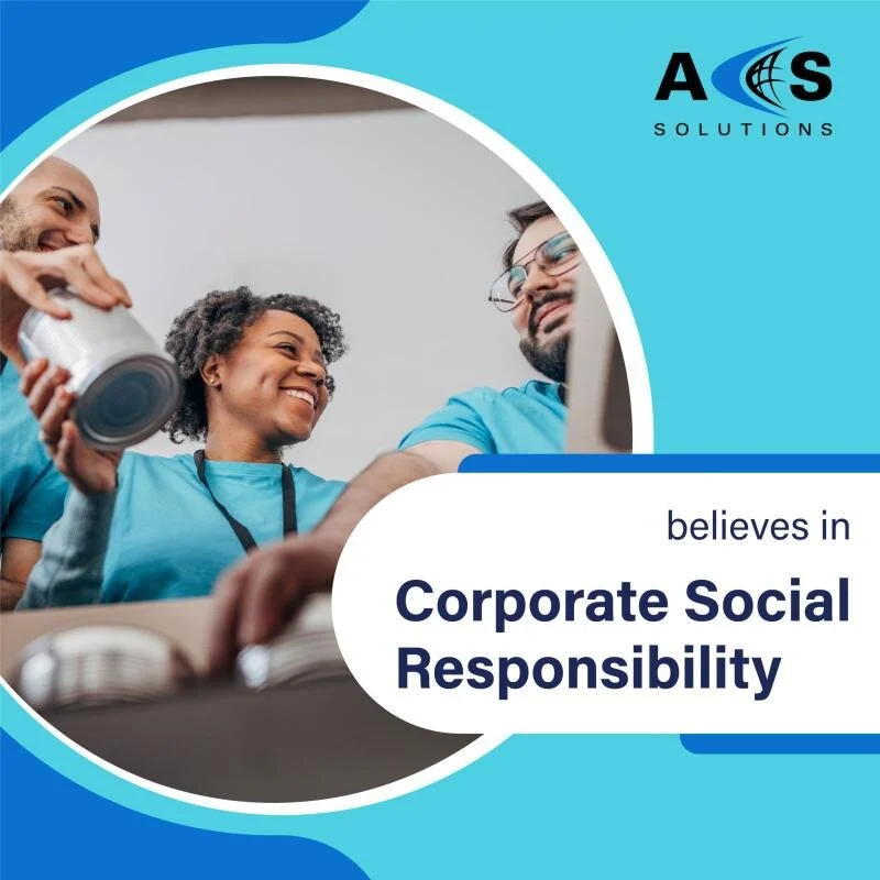 ACS Solutions believes in Corporate Social Responsibility