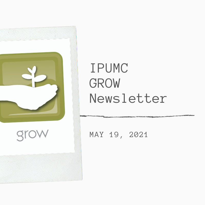 IPUMC GROW Newsletter - May 19