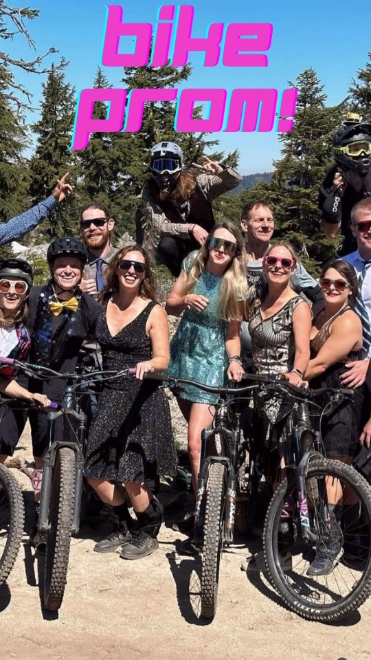 BIKE PROM! ONE WEEK FROM TODAY!
Grab some glitter and a grab a friend - watch us crank and watch us roll down the watershed from TimeWarp on this community party ride. All are welcome! Sign-up for an private shuttle from AMA at 10am — link in