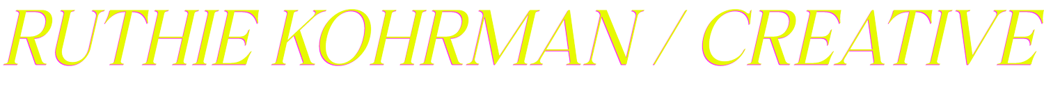 RUTHIE KOHRMAN / Creative