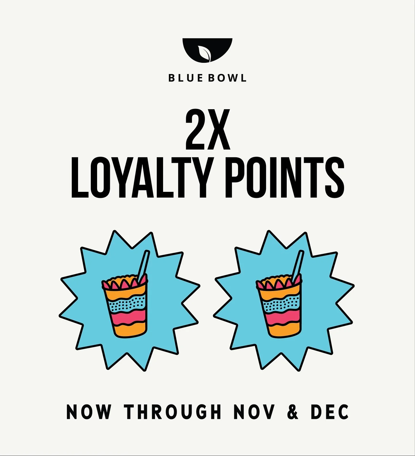 It&rsquo;s back&hellip; 2x LOYALTY POINTS at ALL Blue Bowl locations, for all of November and December!!!🌟🌟 

Starting November 1st, see you there.

T&amp;C apply.
