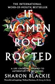 If Women Rose Rooted .jpeg