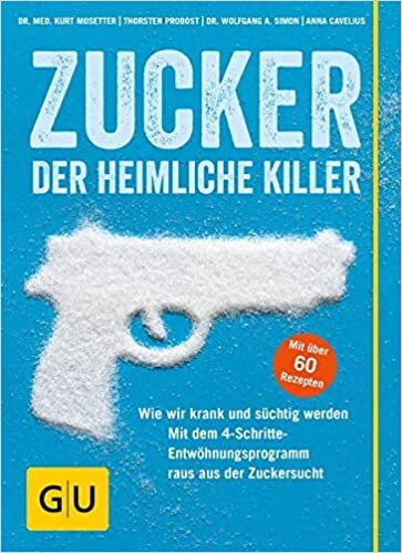 Zucker- der heimliche Killer