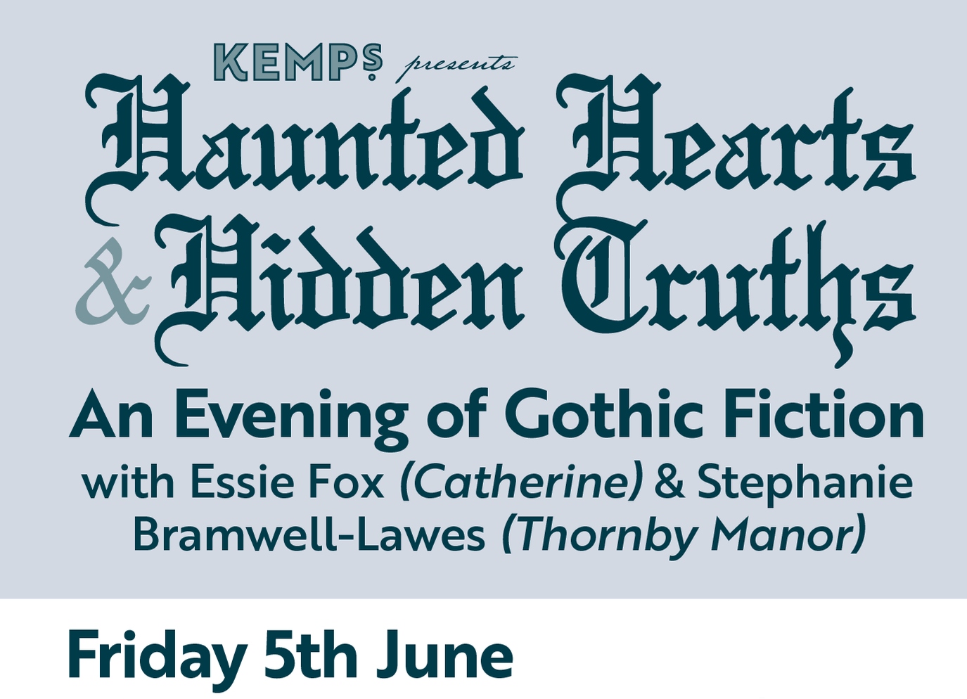 Kemps presents: Haunted Hearts &amp; Hidden Truths - An Evening of Gothic Fiction
