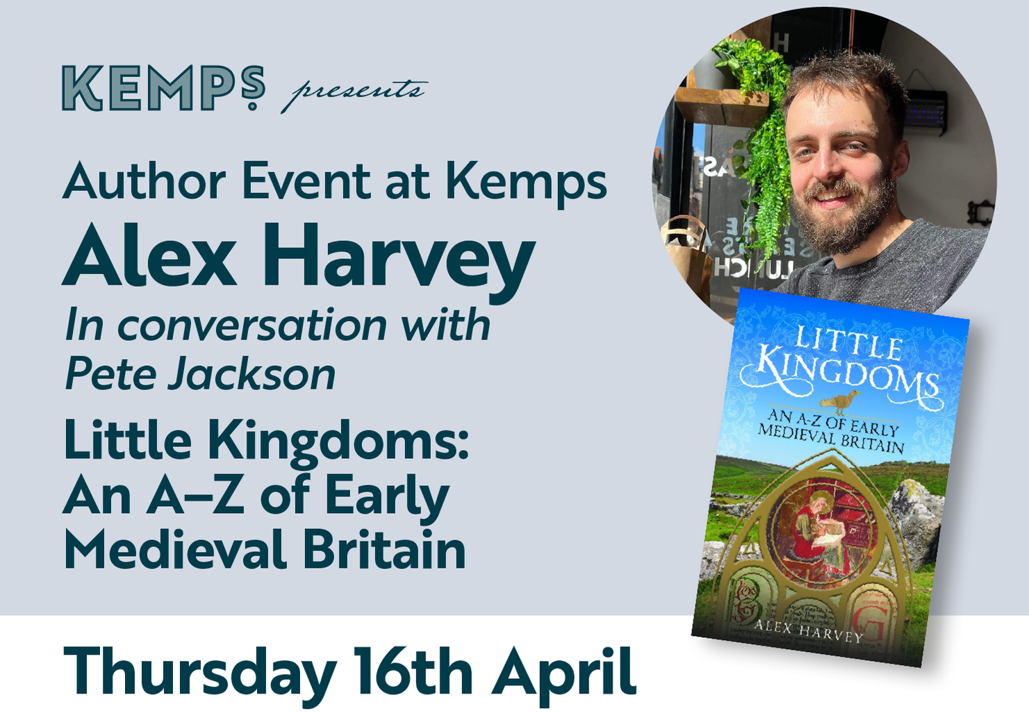 Kemps presents: Alex Harvey in conversation with Pete Jackson - An A to Z of Early Medieval Britain