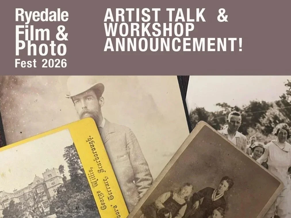 Ryedale Film &amp; Photo Festival: Artist Talk &amp; Workshop
