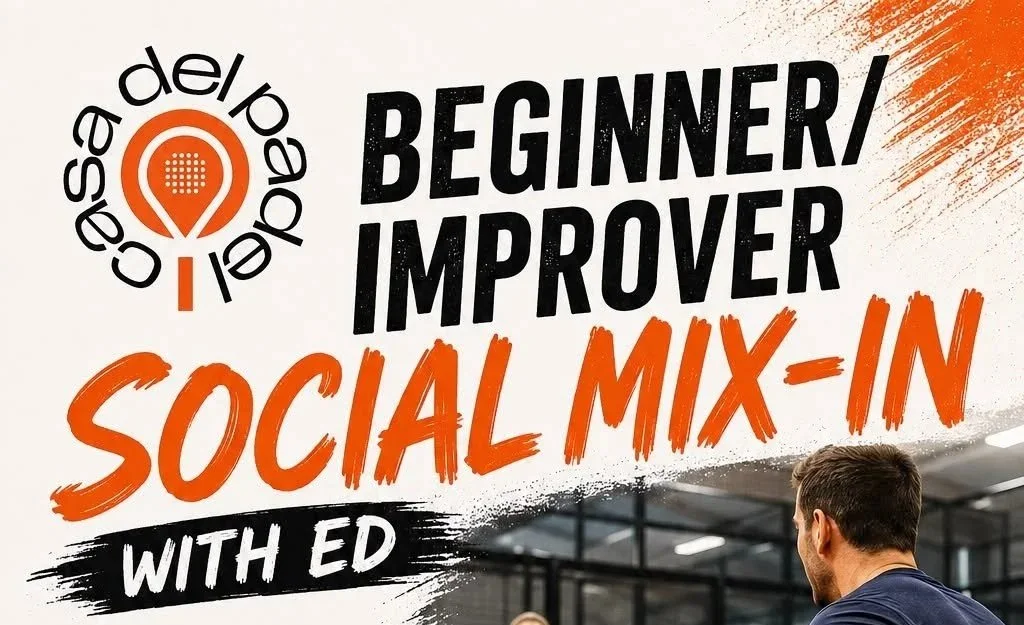 Beginner/Improver Social Mix-In Session at Casa del Padel