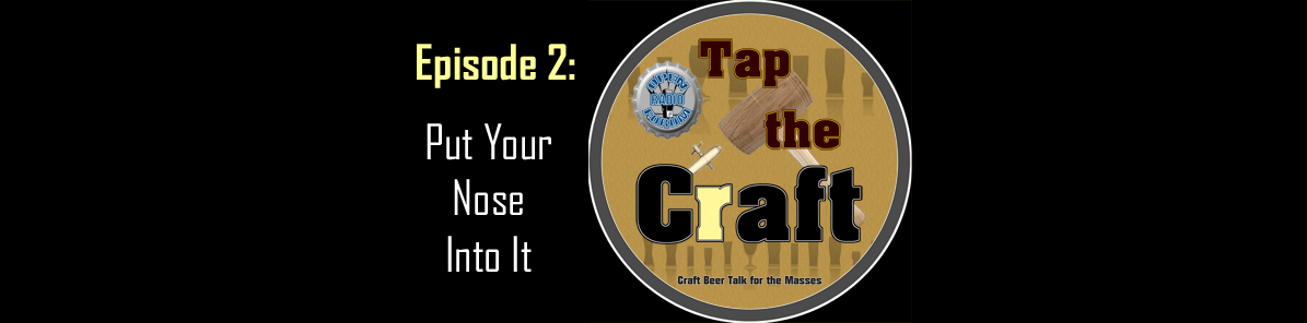 Episode 2 - Put your Nose into it