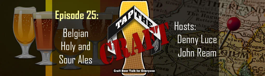 Episode 25 - Belgian Holy and Sour Ales