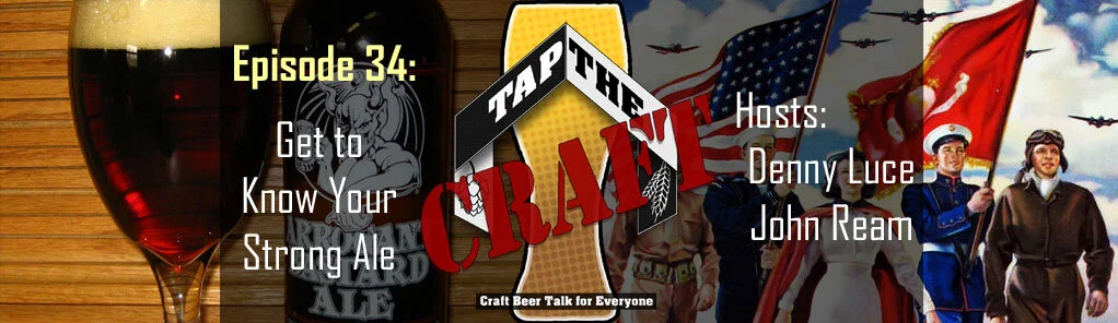 Episode 34 - Get to Know Your Strong Ale