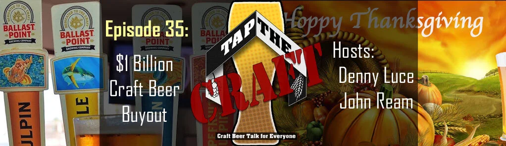 Episode 35 - $1 Billion Craft Beer Buyout