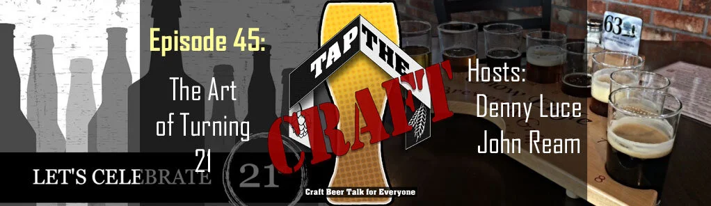 Episode 45 - The Art of Turning 21