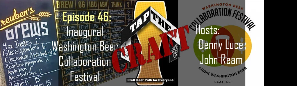 Episode 46 - Inaugural Washington Beer Collaboration Festival