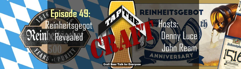 Episode 49 - Reinheitsgebot Revealed