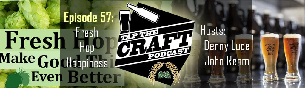 Episode 57 - Fresh Hop Happiness