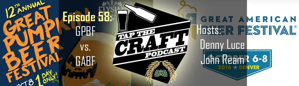 Episode 58 - GPBF vs GABF