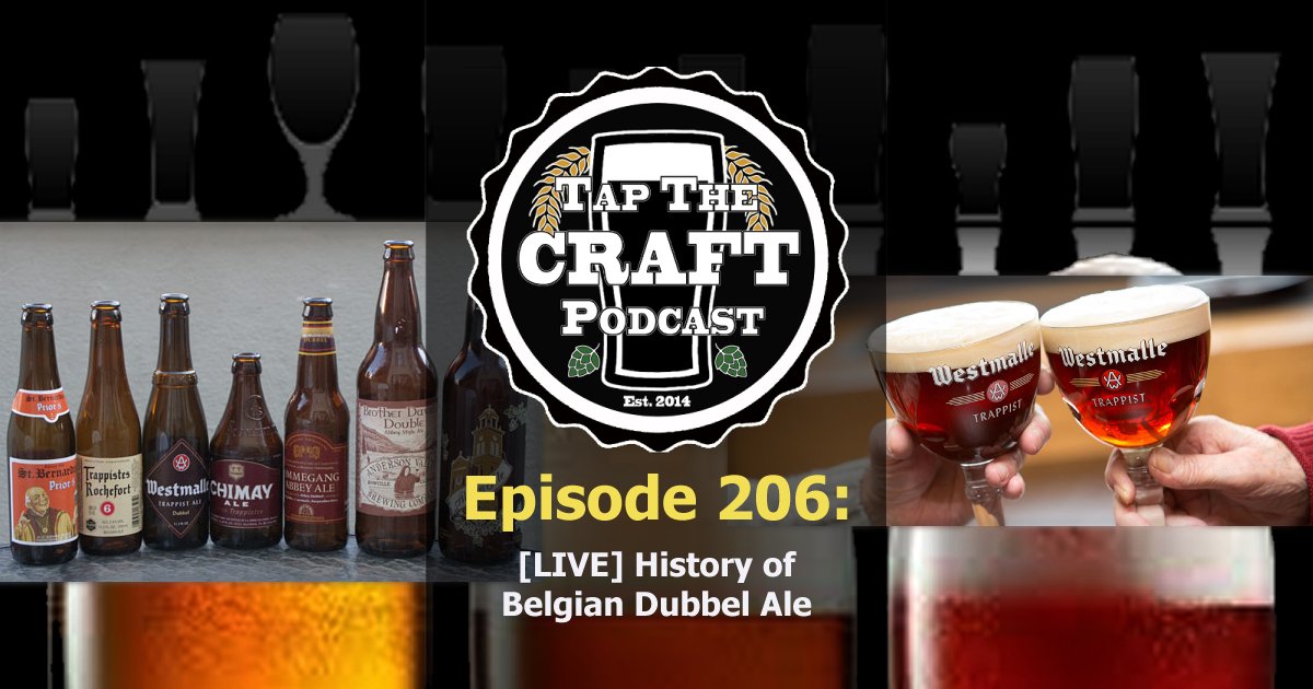 Episode 206 - [LIVE] History of Belgian Dubbel Ale