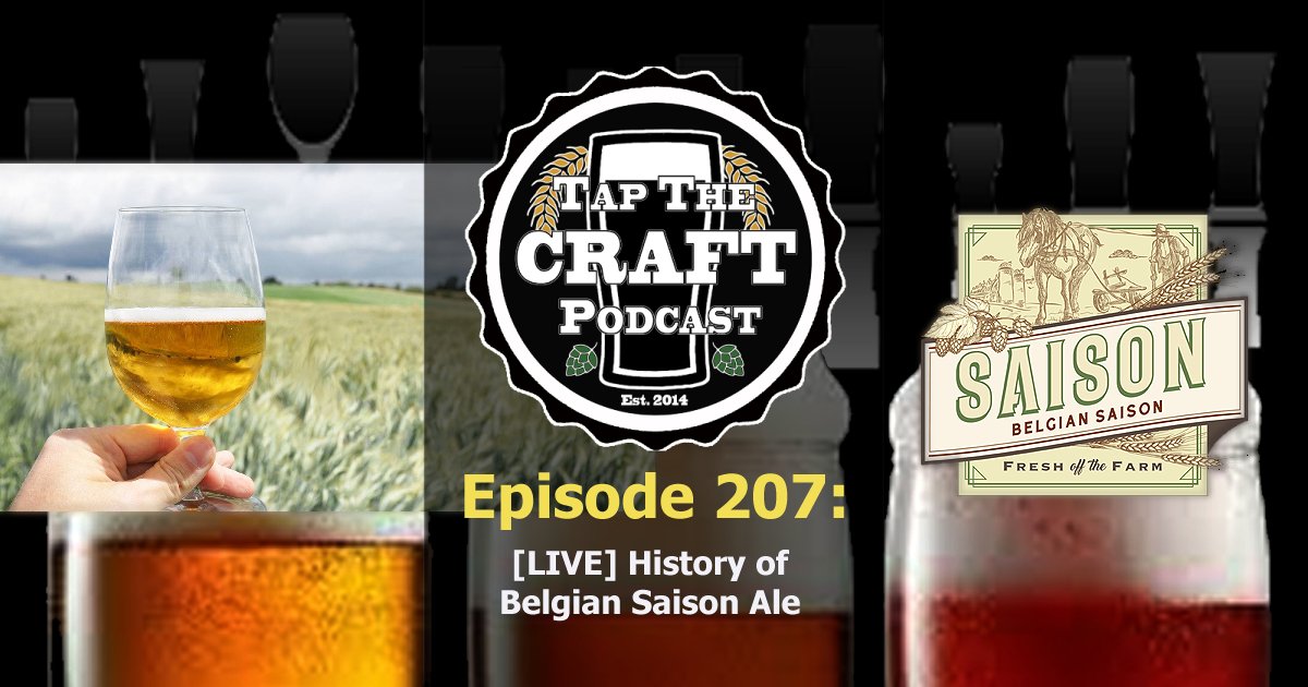 Episode 207 - [LIVE] History of Belgian Saison Ale