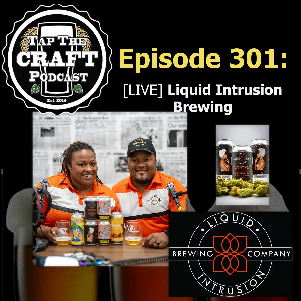 Episode 301 - [LIVE] Liquid Intrusion Brewing