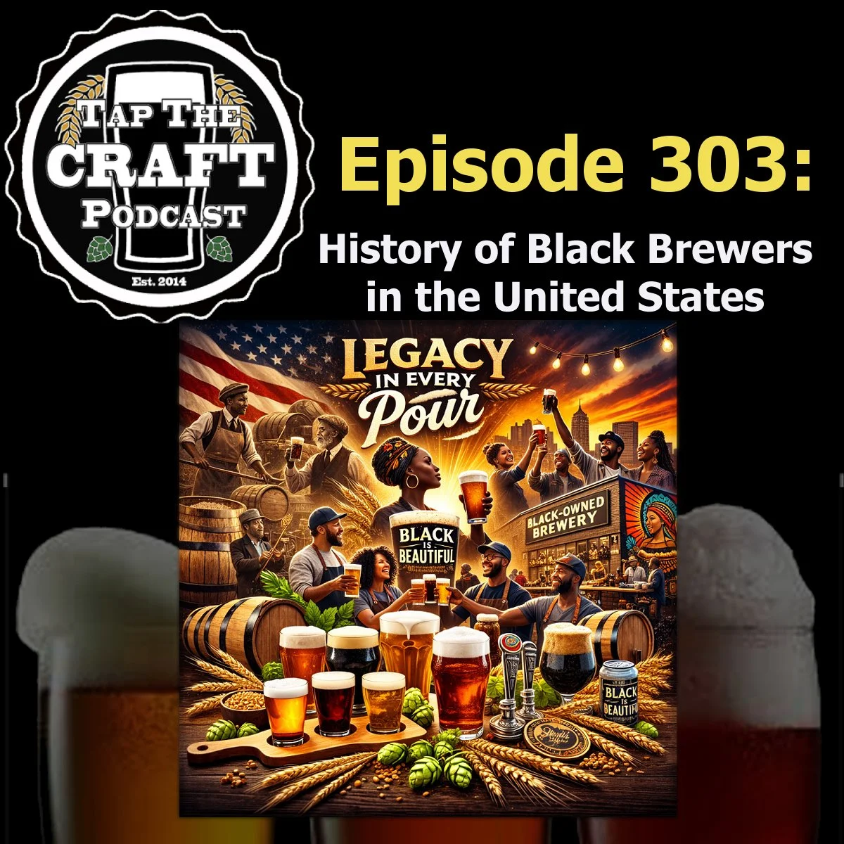 Episode 303 - History of Black Brewers in the United States