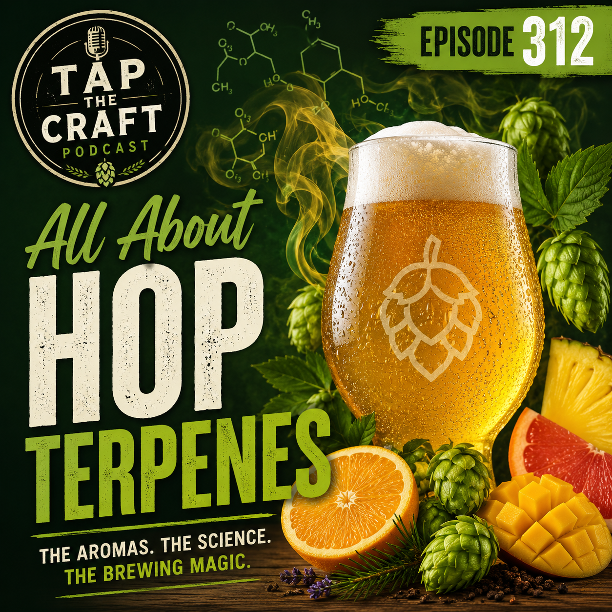 Episode 312 - All About Hop Terpenes Episode 312 - All About Hop Terpenes