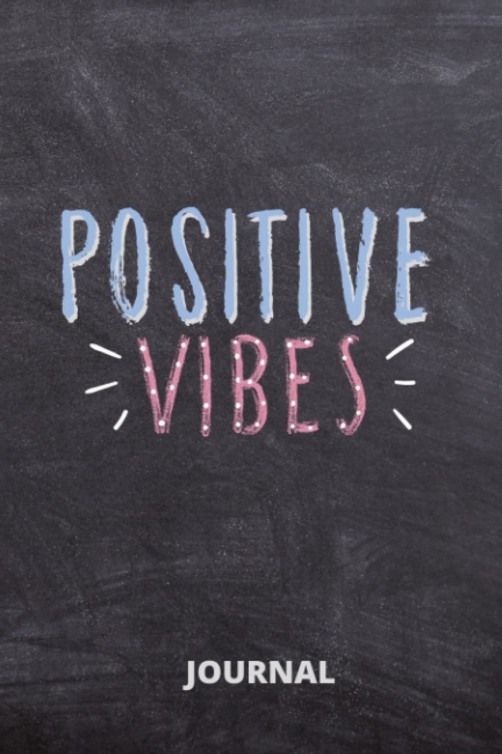 Positive Vibes Journal for Women (Copy)