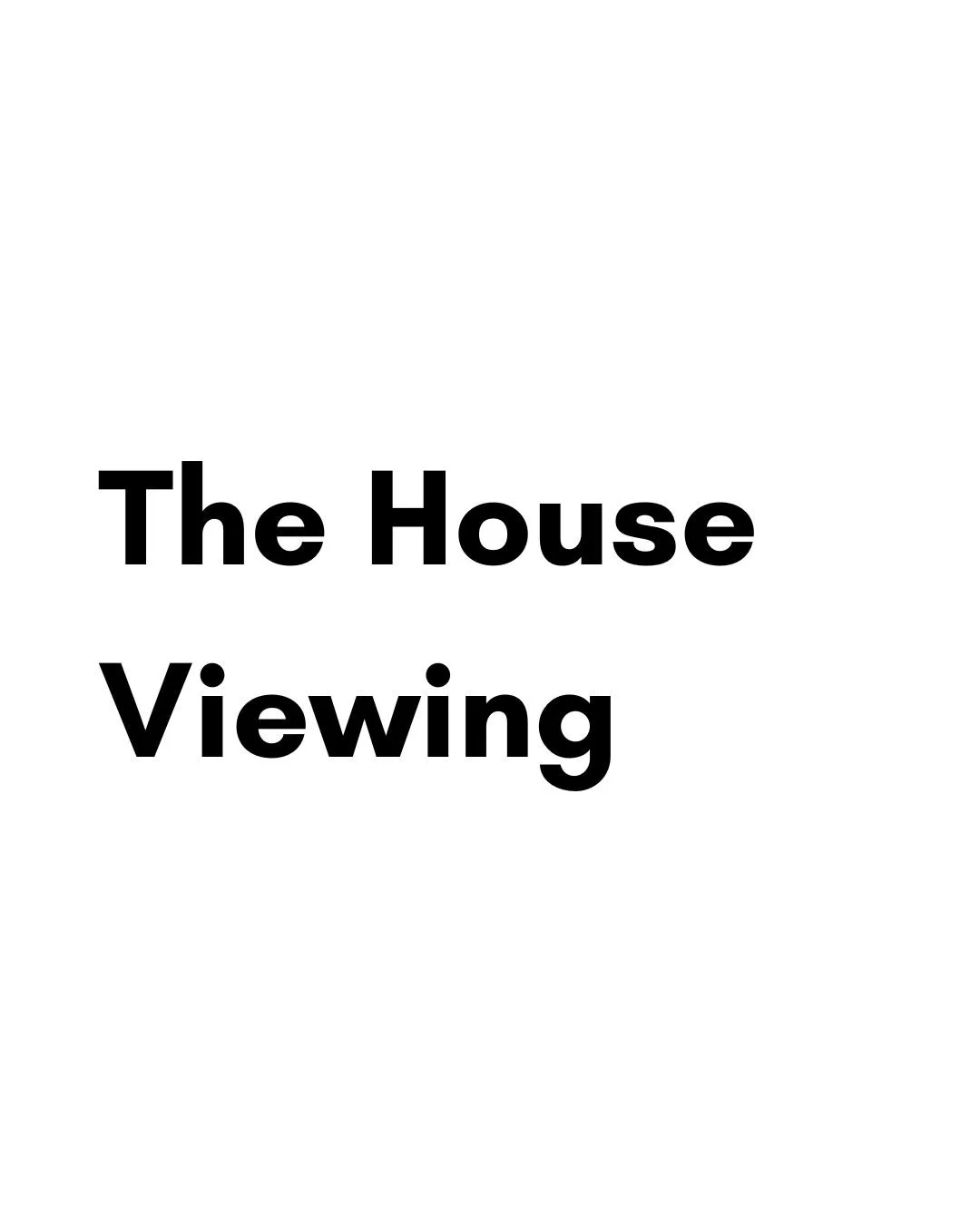 The House Viewing