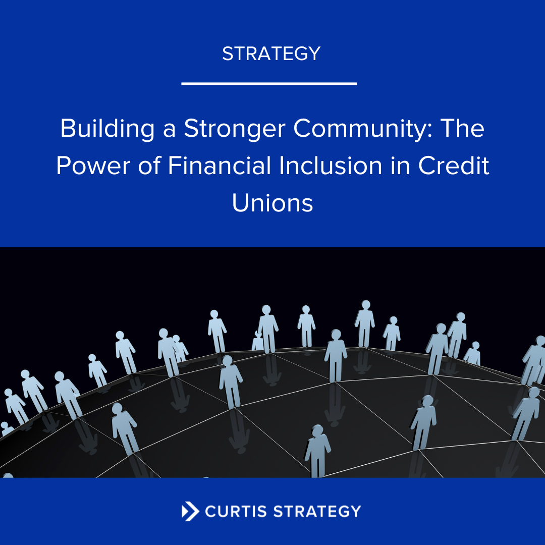Building a Stronger Community: The Power of Financial Inclusion in Credit Unions