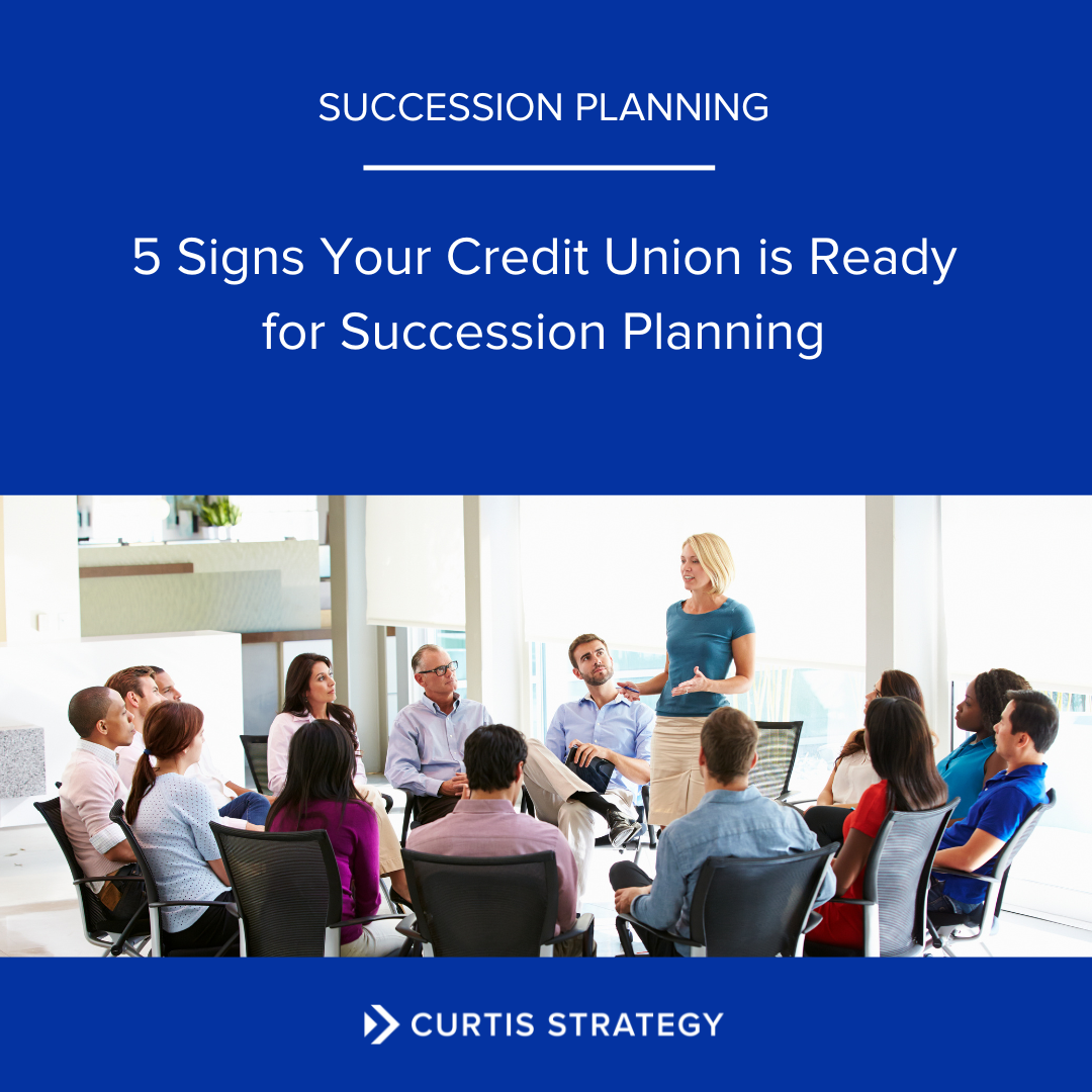 Five Signs Your Credit Union is Ready for Succession Planning