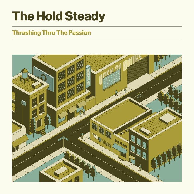 The Hold Steady, Thrashing Thru The Passion