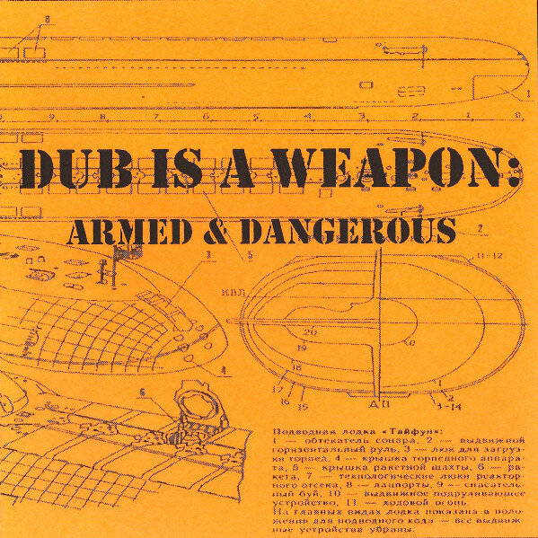 Dub is a Weapon, Armed and Dangerous