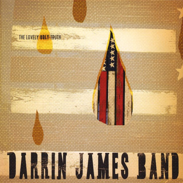 Darrin James Band, The Lovely Ugly Truth