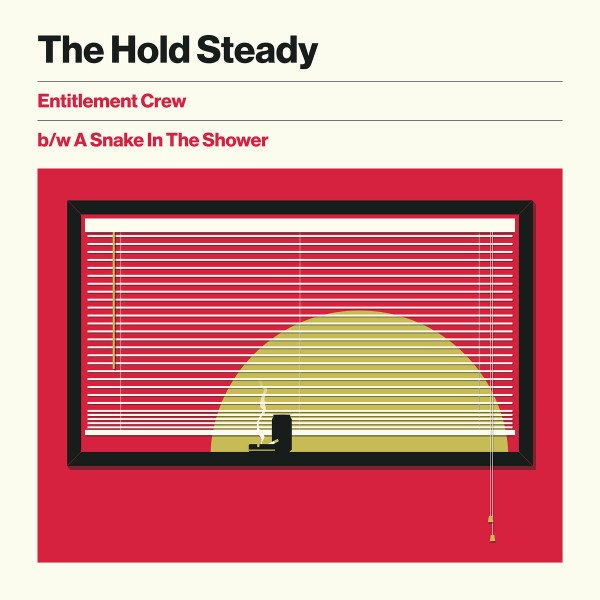 The Hold Steady, Entitlement Crew b/w A Snake In The Shower