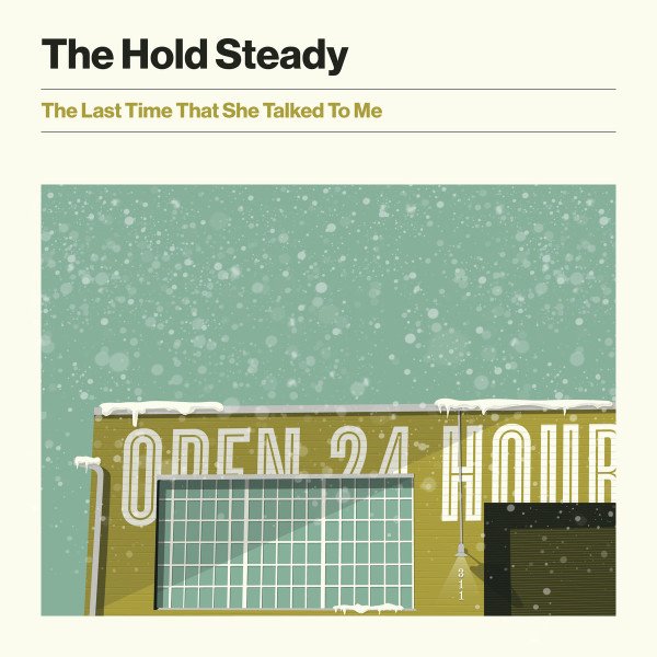 The Hold Steady, The Last Time That She Talked To Me