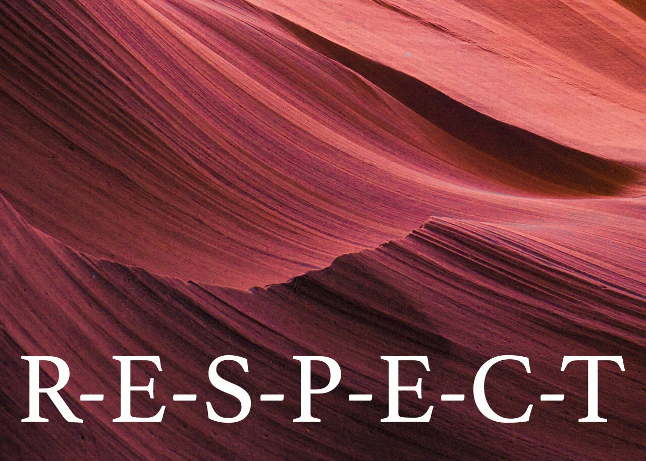 R-E-S-P-E-C-T