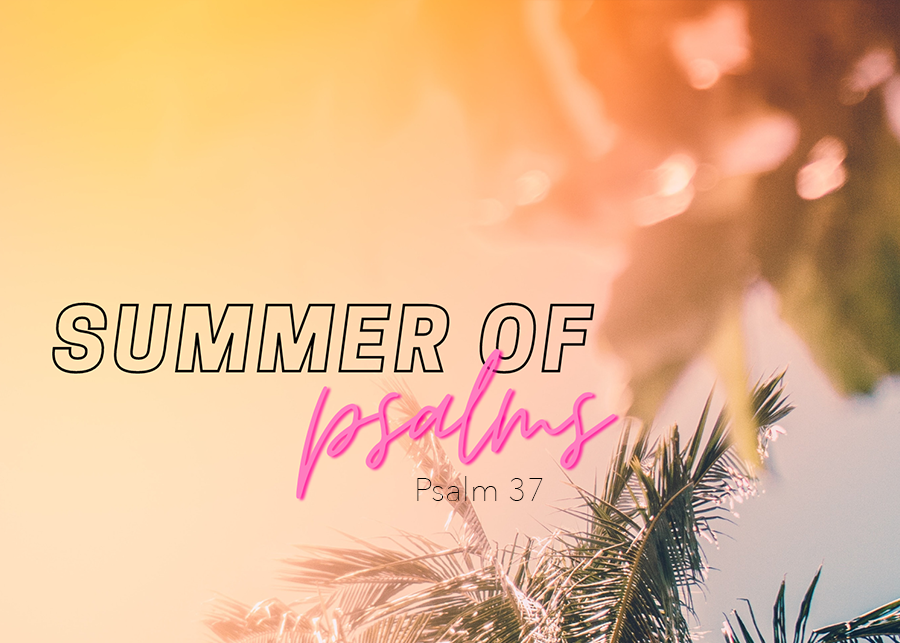 Summer of Psalms June 26