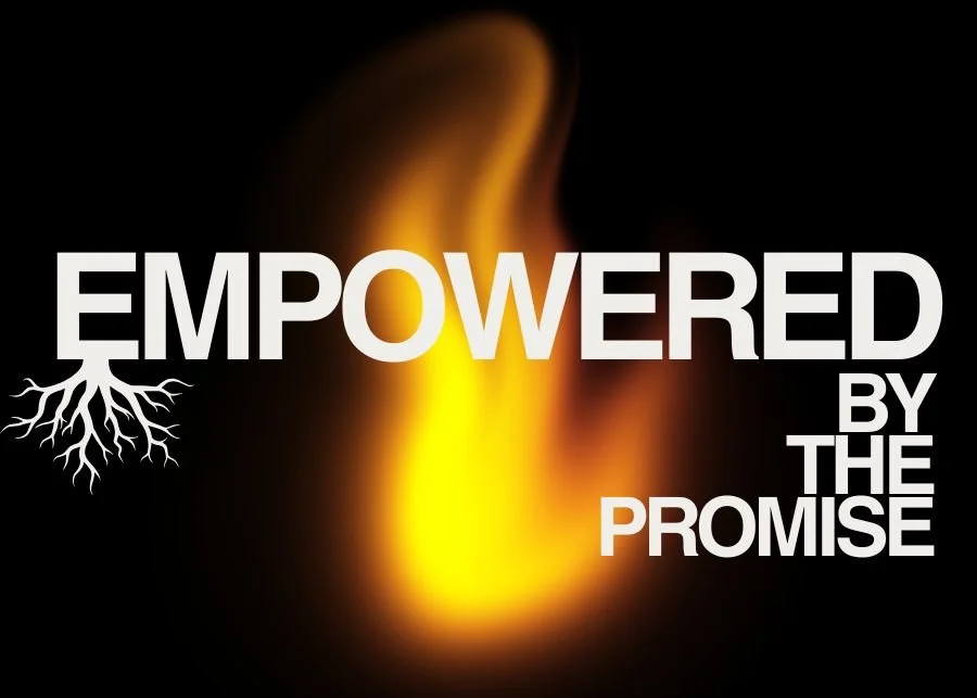 Empowered by the Promise