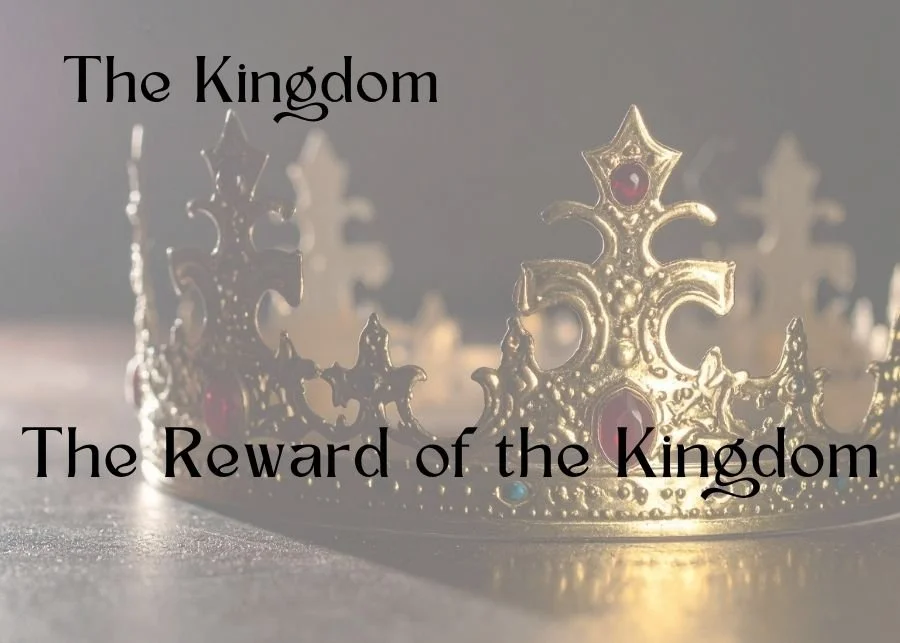 The Reward of the Kingdom