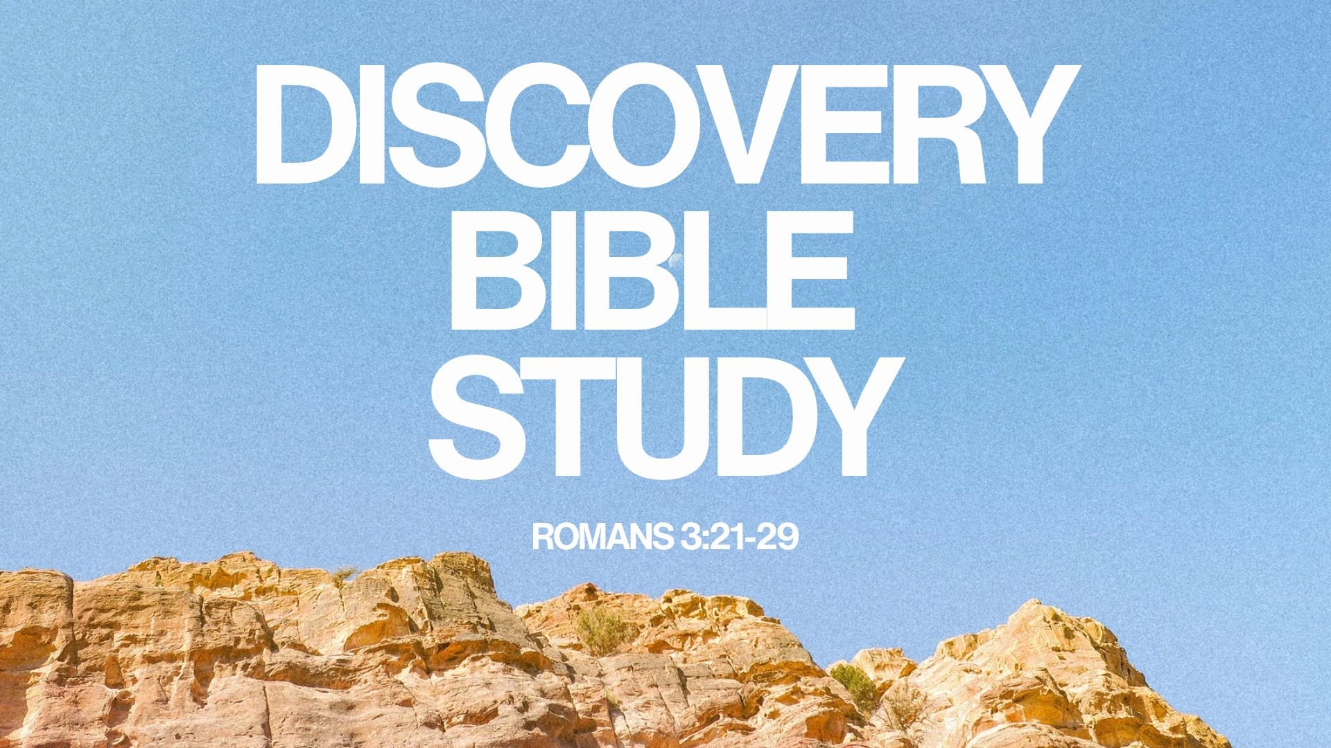 Discovery Bible Study: Rom 3:21-29
